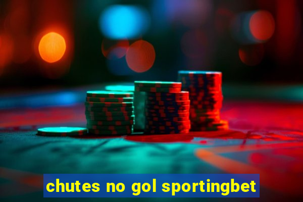 chutes no gol sportingbet